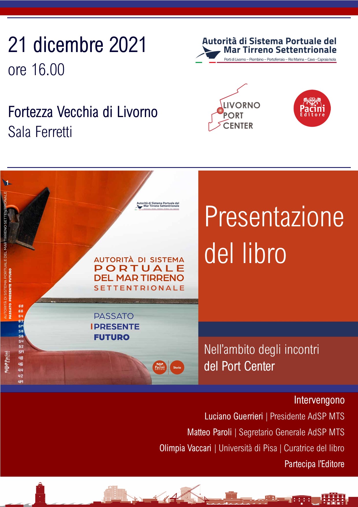 Autorità di Sistema Portuale del Mar Tirreno Settentrionale. Passato, presente, futuro