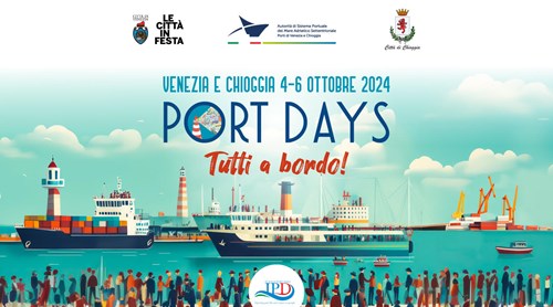 “TUTTI A BORDO!” – Edizione 2024 dei PORT DAYS DI VENEZIA E CHIOGGIA – 30 partner per 15 iniziative in 3 giorni