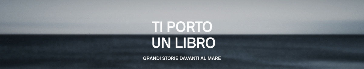 DAL PORTO DI TRIESTE L'INIZIATIVA "TI PORTO UN LIBRO. GRANDI STORIE DAVANTI AL MARE"