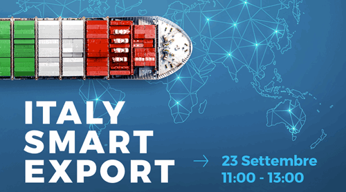 L’EXPORT ITALIANO RIPARTE DA “ITALY SMART EXPORT” 